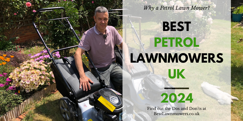 Best Petrol Lawn Mowers UK