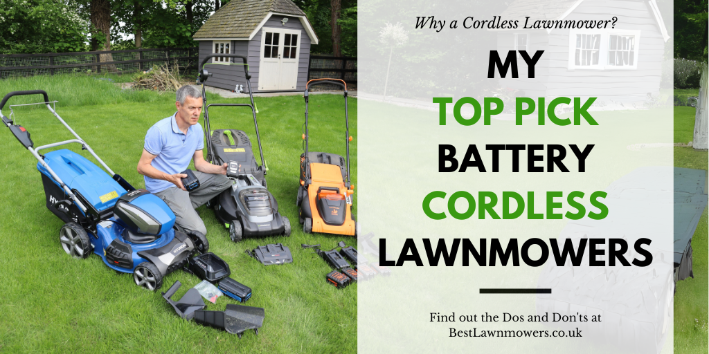 MY TOP PICK BATTERY CORDLESS LAWNMOWERS